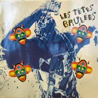 Les Têtes Brûlées