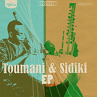 Toumani & Sidiki EP